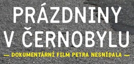 Pozvánka na premiéru filmu Prázdniny v Černobylu