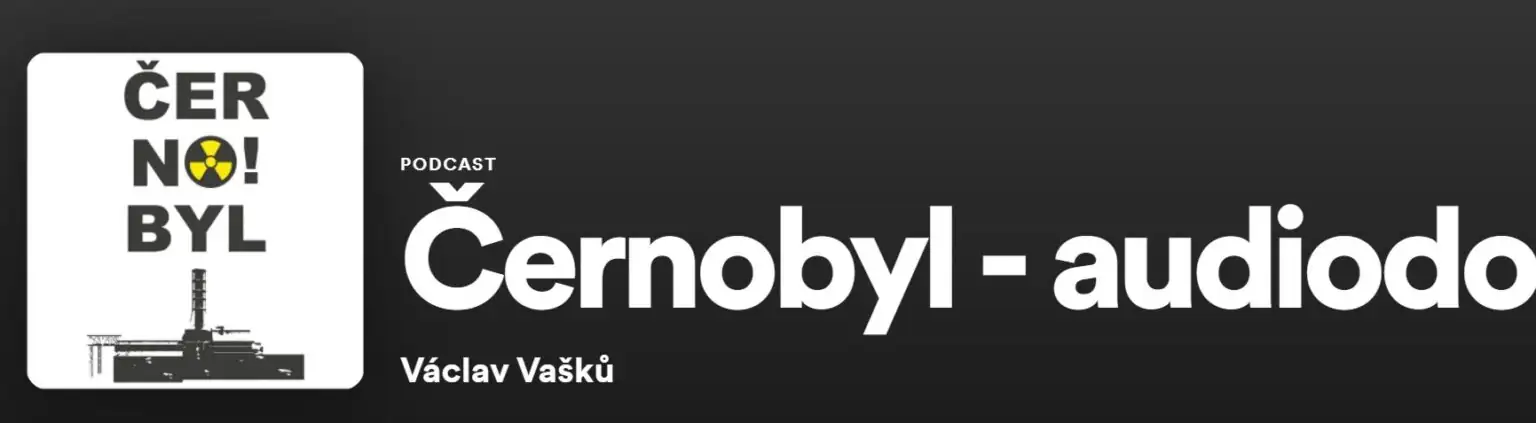Podcast Václava Vašků: Černobyl